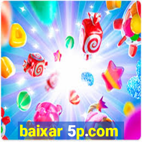 baixar 5p.com